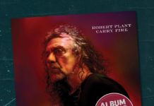 Роберт Плант «Carry Fire»: «И поет он не глоткой, а самыми сокровенными глубинами своего сердца…»