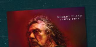 Роберт Плант «Carry Fire»: «И поет он не глоткой, а самыми сокровенными глубинами своего сердца…»