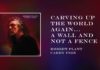 Carving Up The World Again… A Wall And Not A Fence